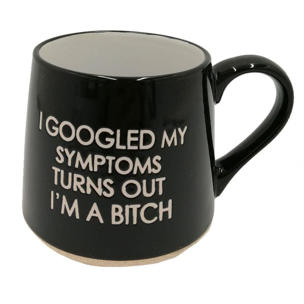 I Looked Up My Symptoms Turns Out I'm Just A Bitch Funny Tee I Looked Up My Symptoms Turns Out I'm Just A Bitch Funny Tee