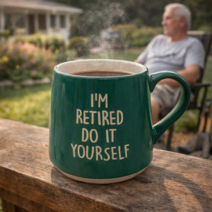 Fat Bottom Mug - I'm retired do it yourself