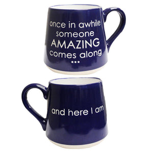 Fat bottom mug - Here I am