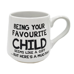 Fat bottom mug - Favourite Child