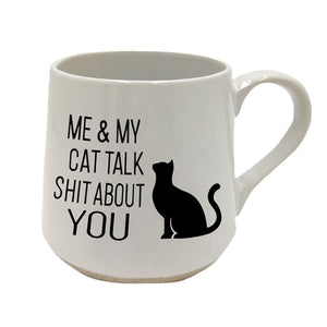 Fat Bottom Mug - Me & My cat talk...