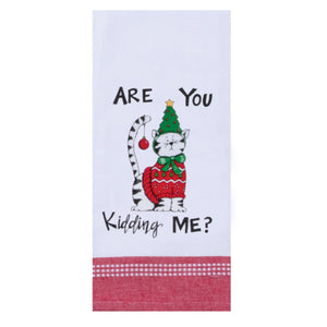 Are you kidding me tea towel