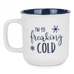 I'm So Freaking Cold Mug