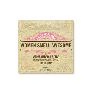 Women Smell Awesome Soap