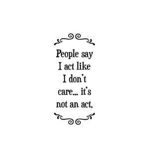 People Say I act Tea Towel