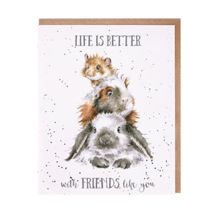 Greeting Card - Life is Better with Friends like you